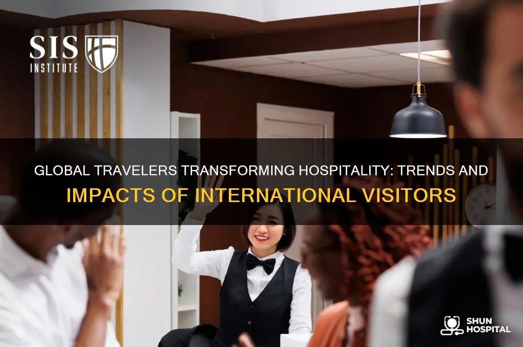 how is the hospitality industry impacted by international vistors
