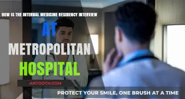 Metropolitan Hospital's Internal Medicine Residency Interview: Insights and Tips