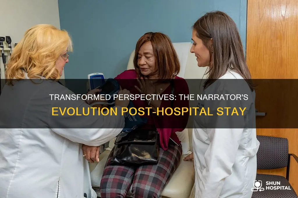 how is the narrator different after he leaves the hospital