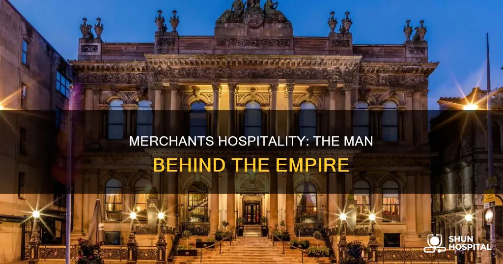 how is the owner of merchants hospitality
