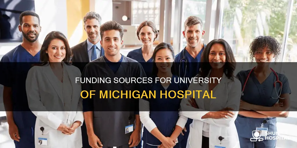 how is university of michigan hospital funded