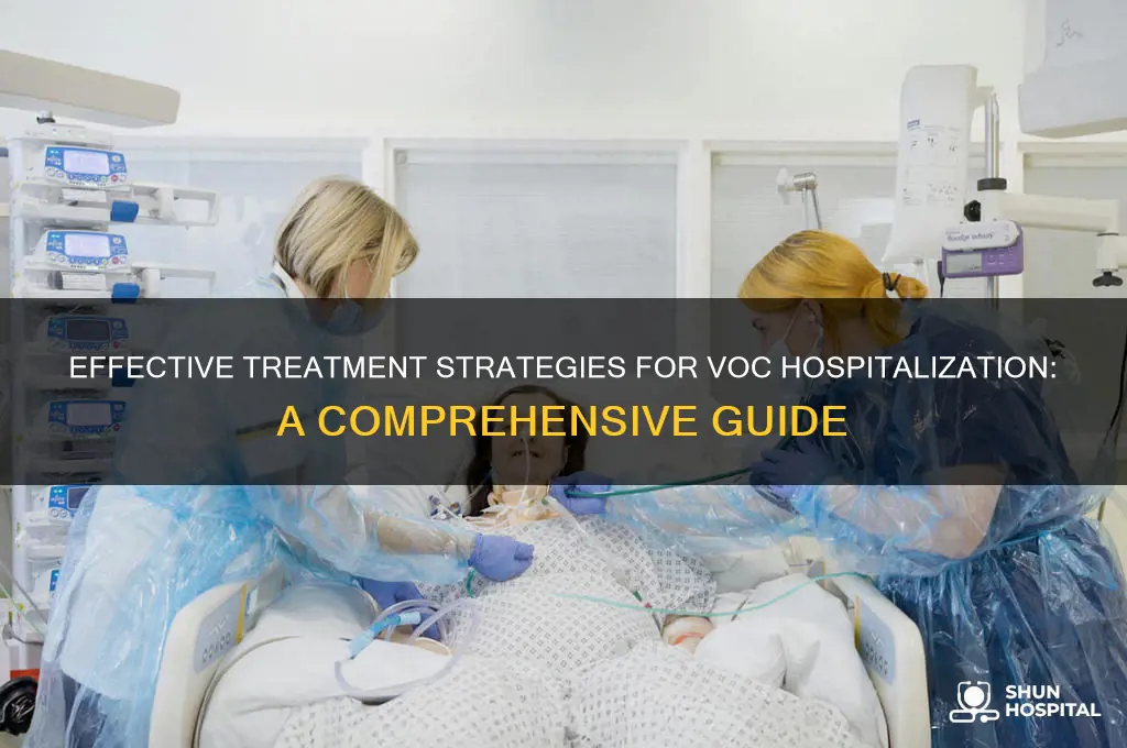 how is voc hospitalization treated