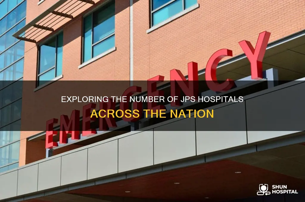 how jps hospitals are there