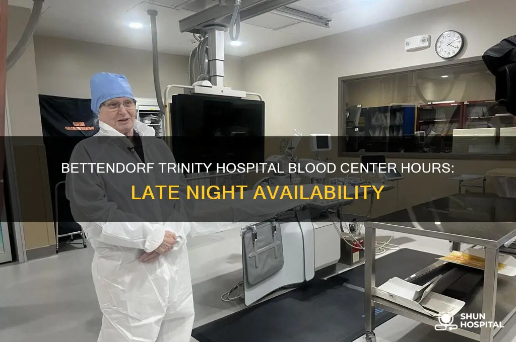 how late is bettendorf trinity hospital blood center open for