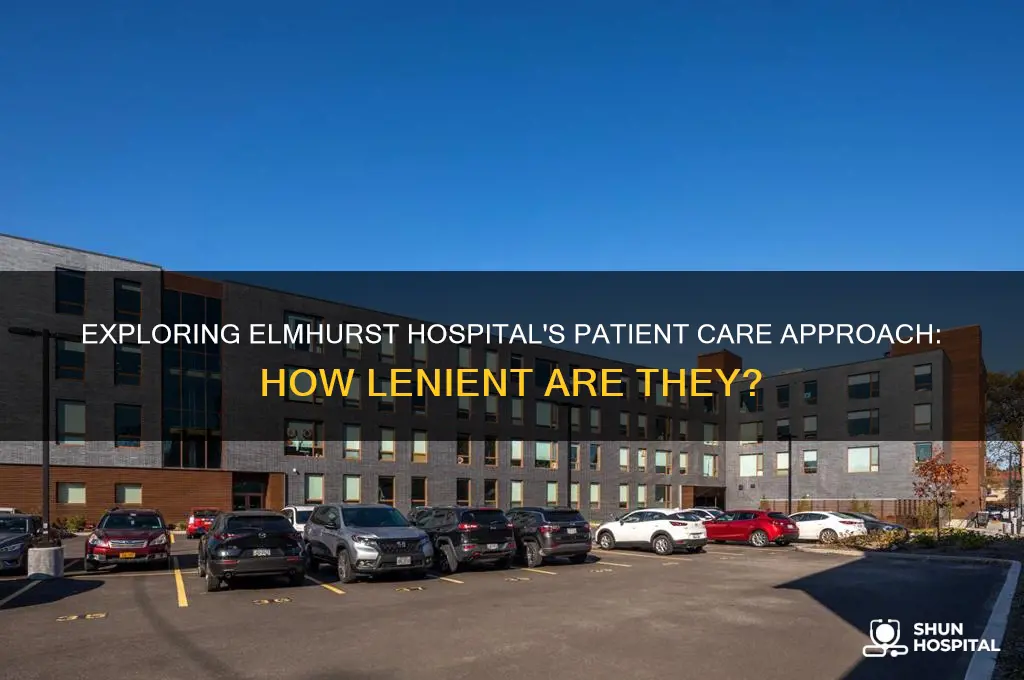 how leniant is elmhurat hospital