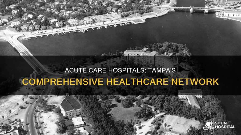 how many acute care hospitals in tampa