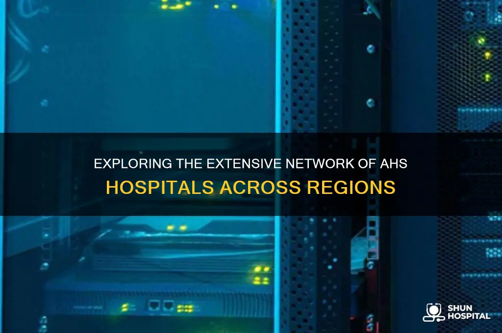 how many ahs hospitals