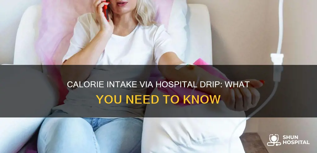 how many calories in a hospital drip
