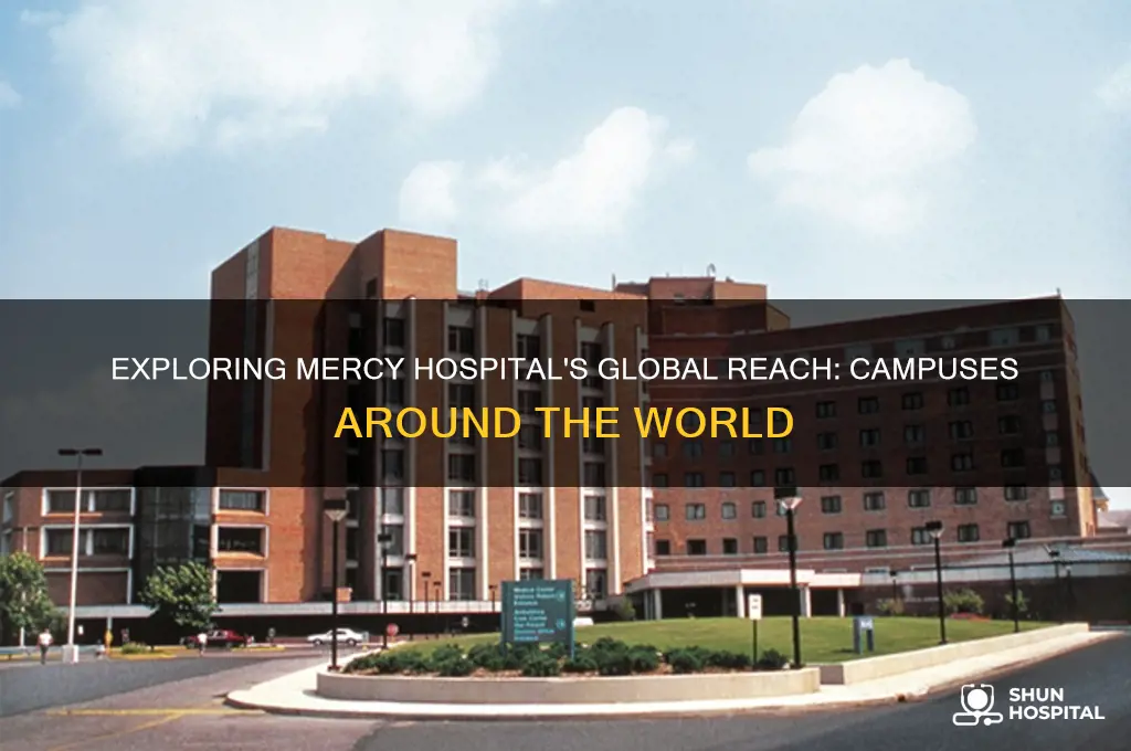 how many campuses does mercy hospital have around the world