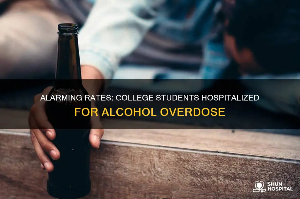 how many college students are hospitalized with alcohol overdose