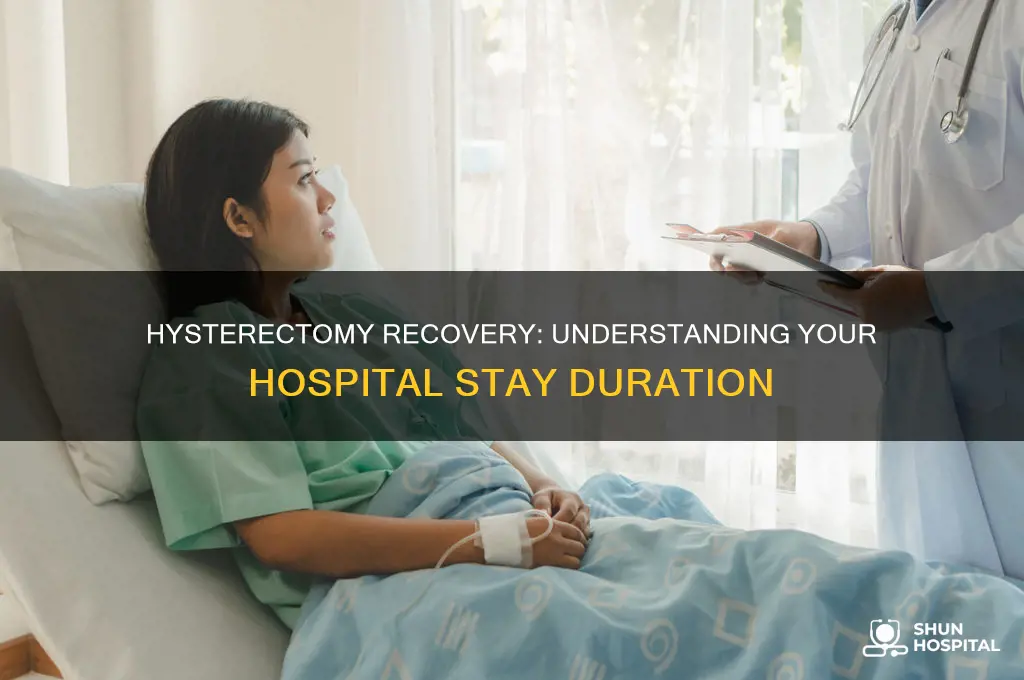 how many days are you in hospital after a hysterectomy