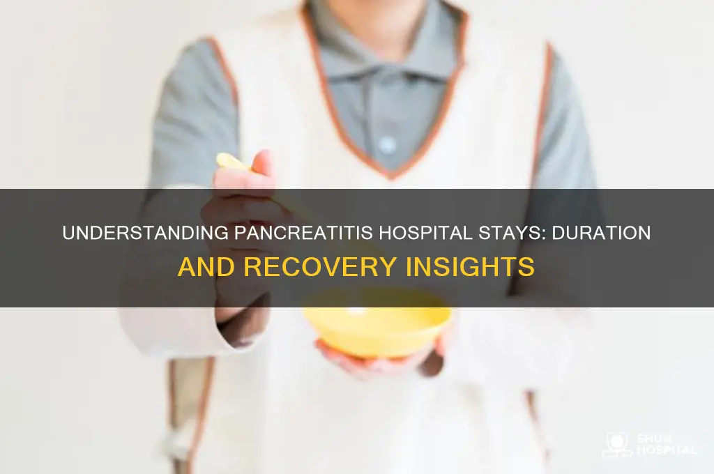 how many days are you in the hospital with pancreatis