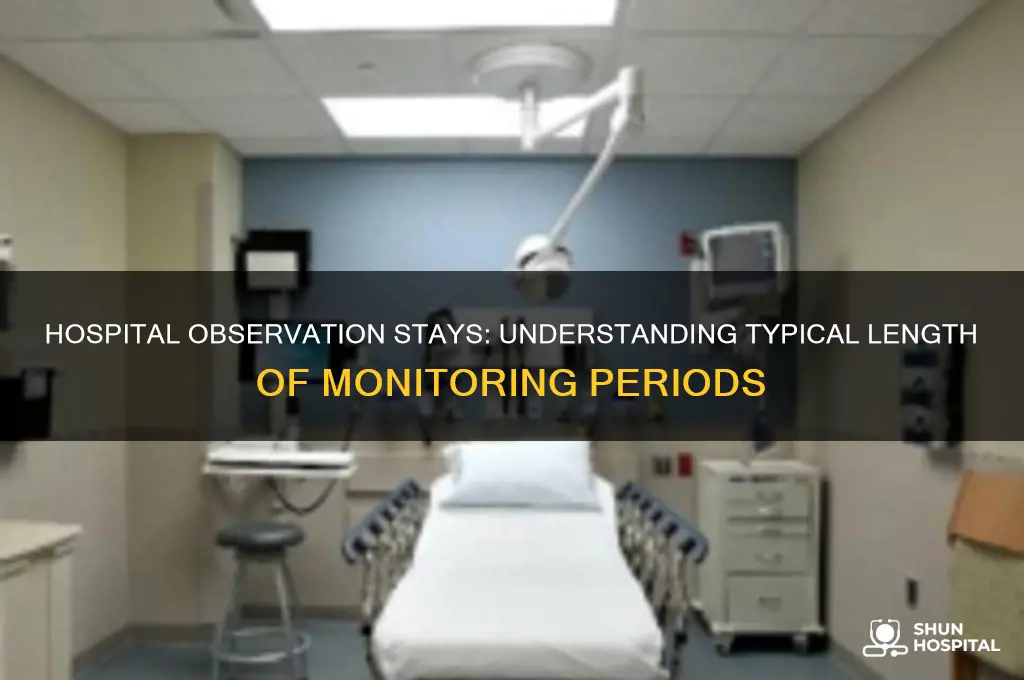 how many days do you stay in hospital for observation