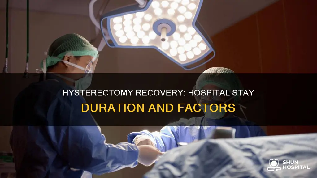 how many days hospital stay for hysterectomy