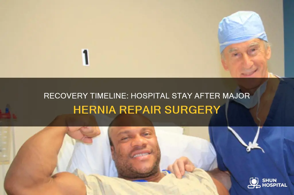 how many days in hospital after major hernia repair
