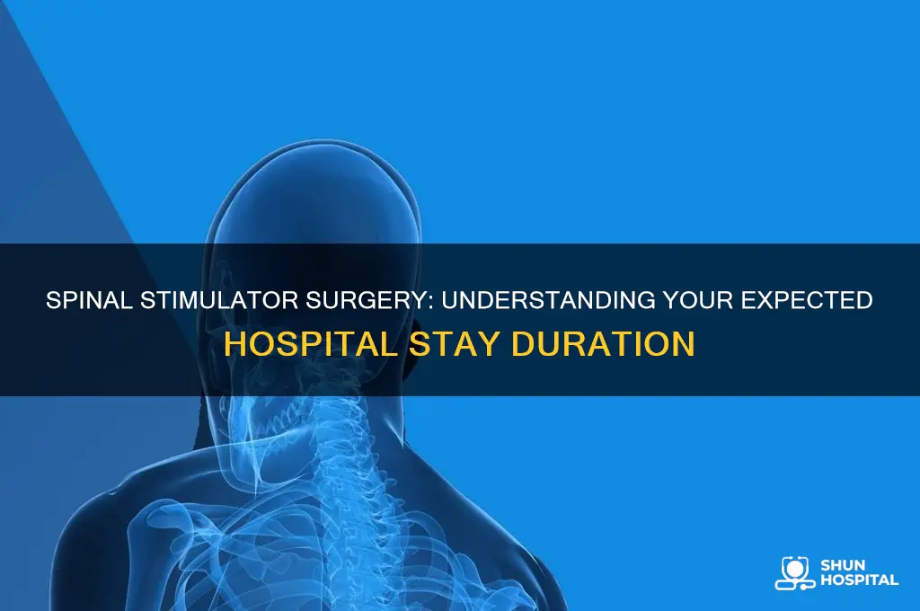 how many days in hospital for spinal stimosiss surgery