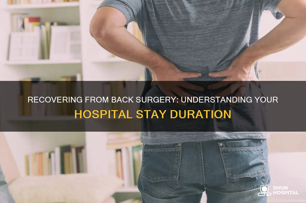 how many days in the hospital after back surgery