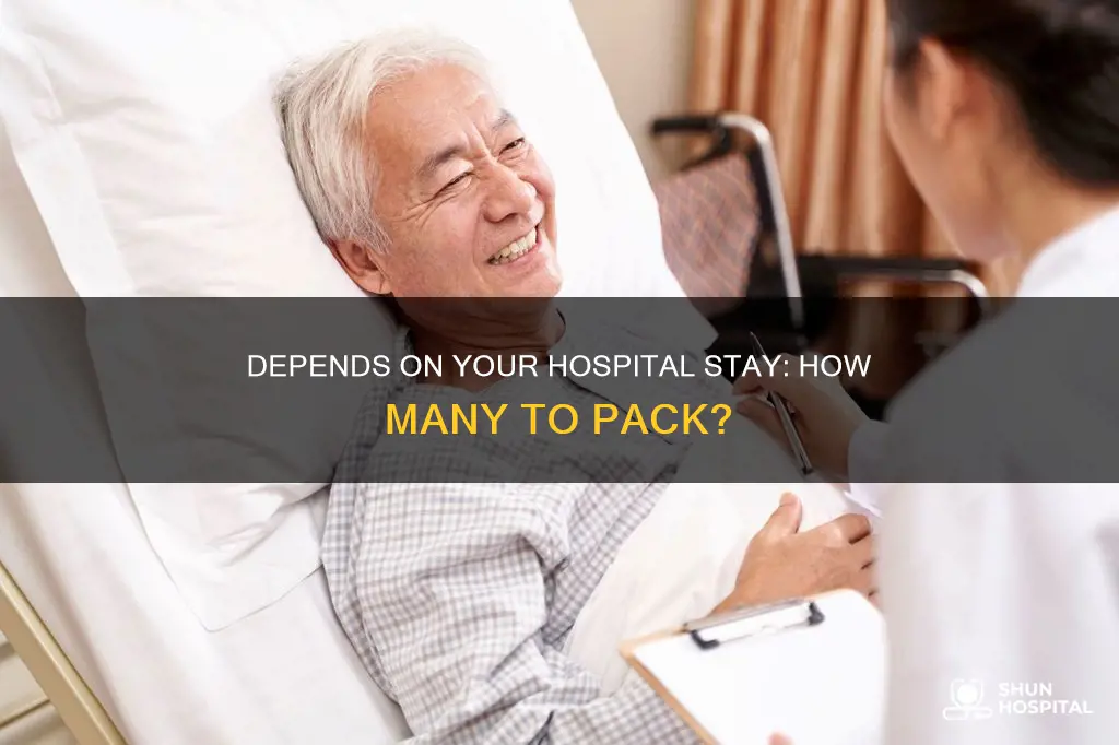 how many depends to bring to hospital