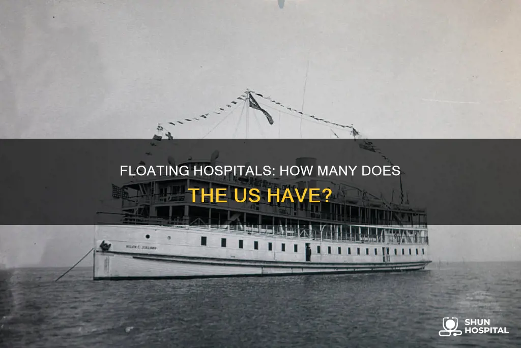 how many floating hospitals in the us