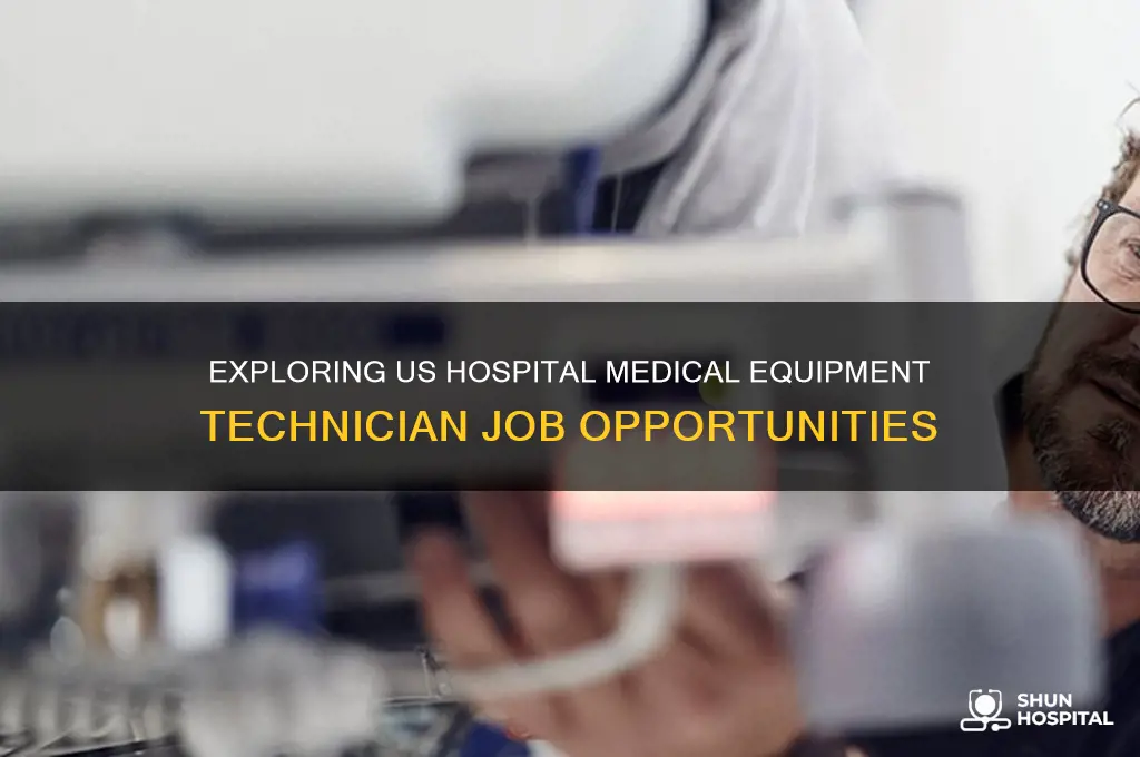 how many hospital medical equipment technician jobs in th eus