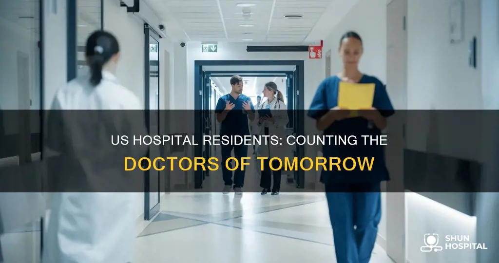 how many hospital residents in the us