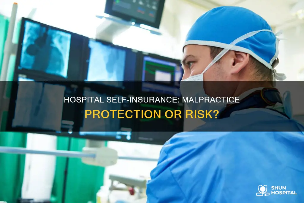 how many hospital self insure for malpractice