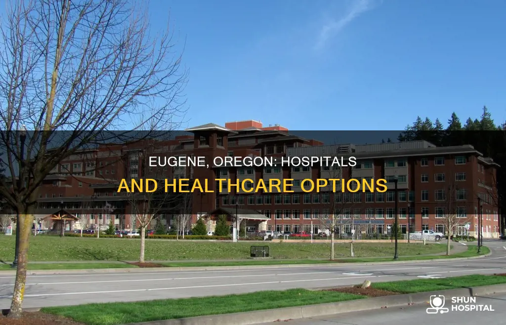 how many hospitals are in eugene oregon