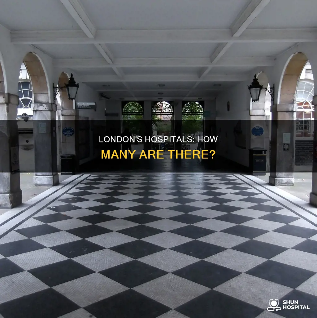 how many hospitals are in london uk