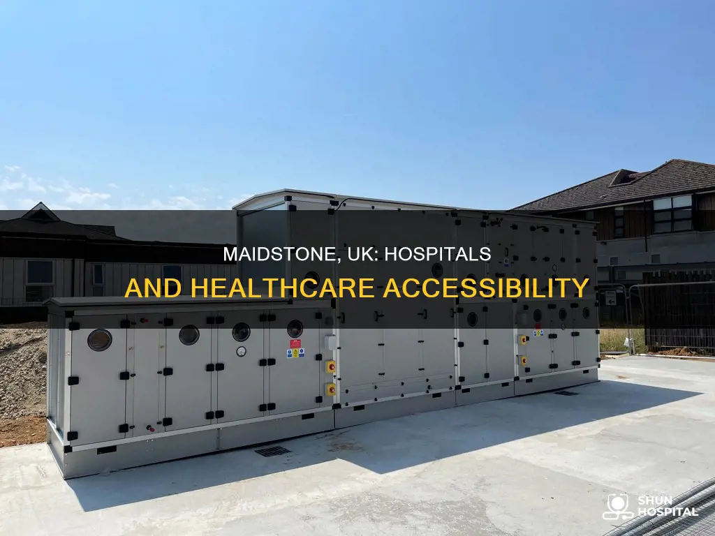 how many hospitals are in maidstone uk