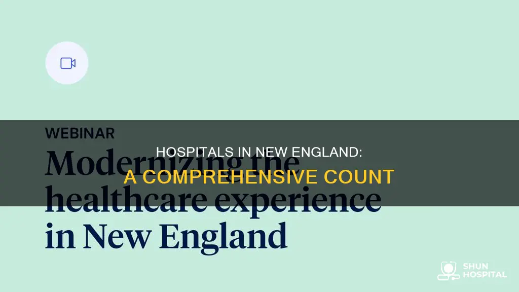 how many hospitals are in new england