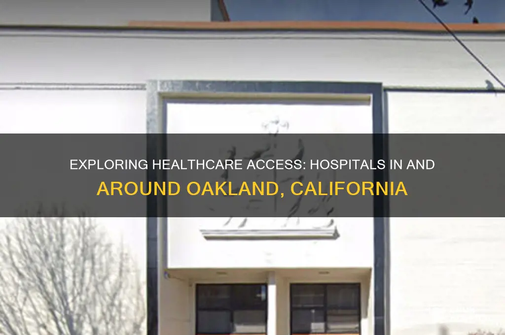 how many hospitals are in or near by oakland ca