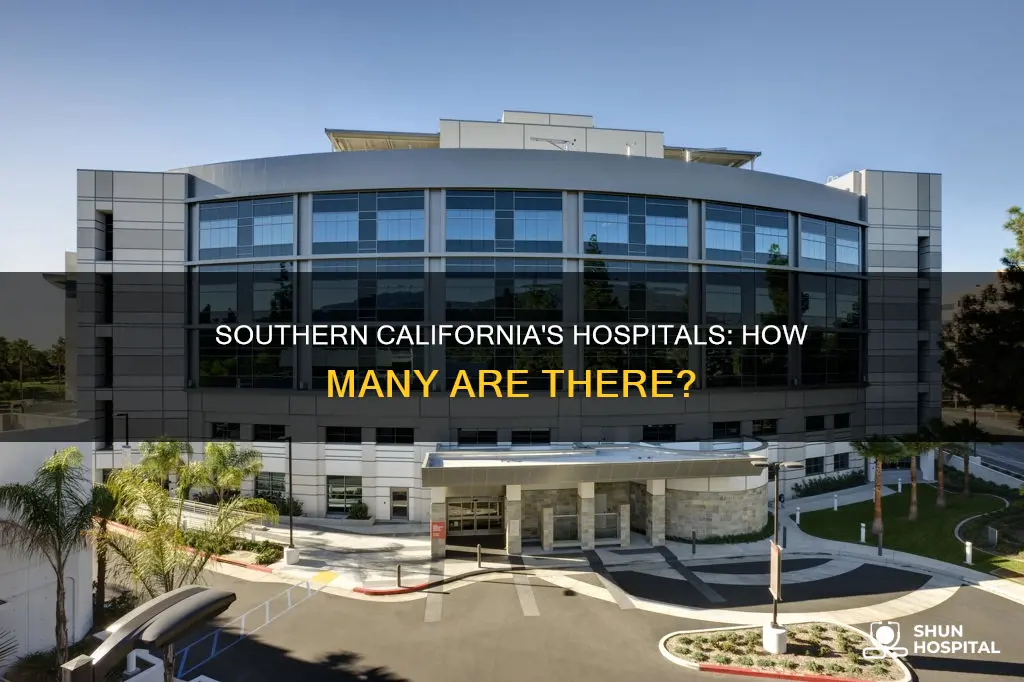 how many hospitals are in southern california