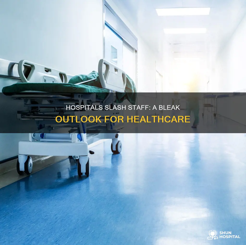 how many hospitals are laying off employees