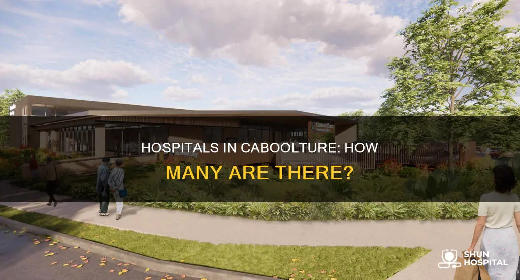how many hospitals are there in caboolture