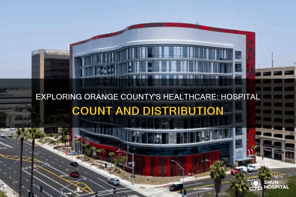 how many hospitals are there in orange county california