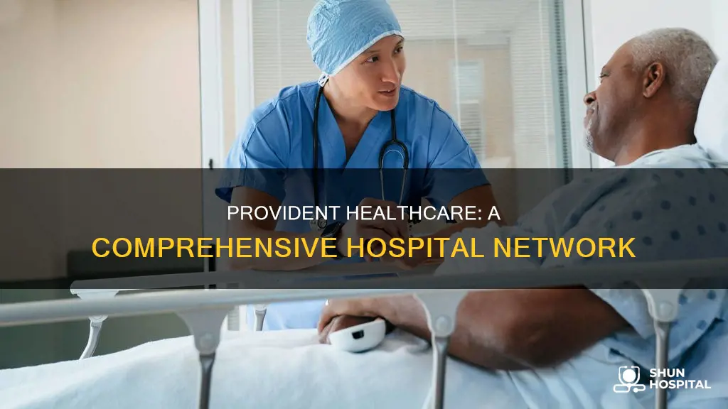 how many hospitals are under provident healthcare