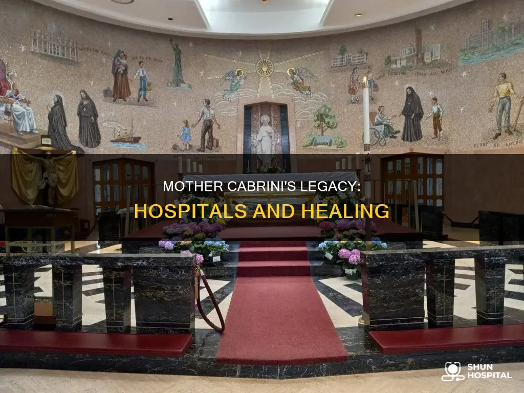 how many hospitals did mother cabrini open
