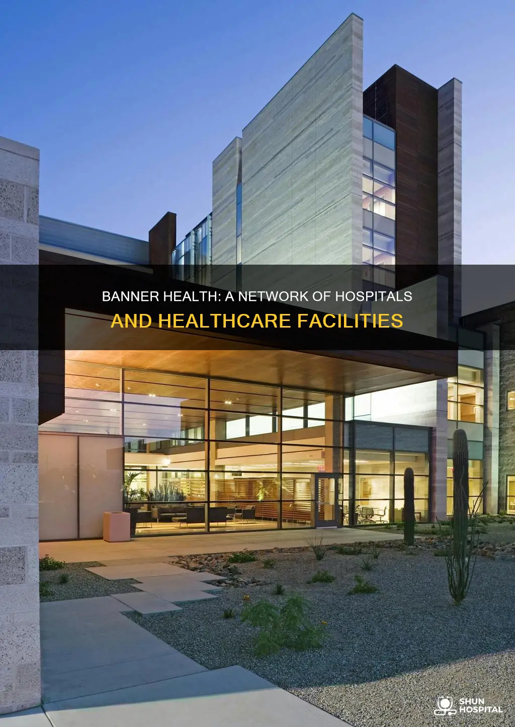 how many hospitals does banner health have