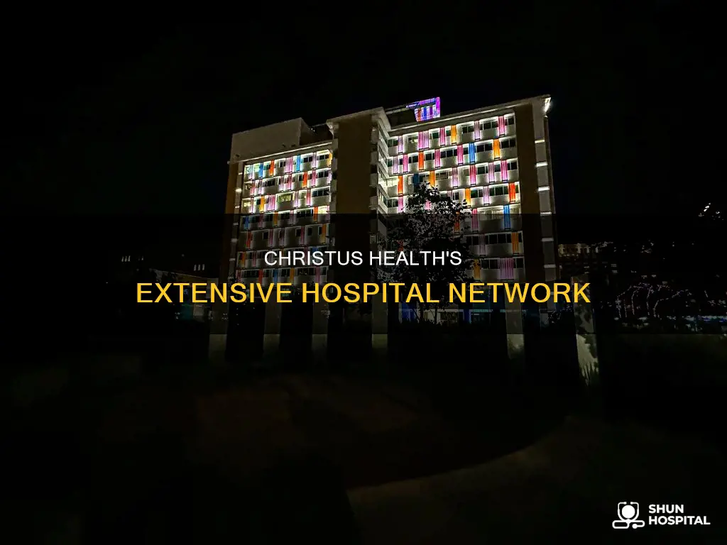how many hospitals does christus health have