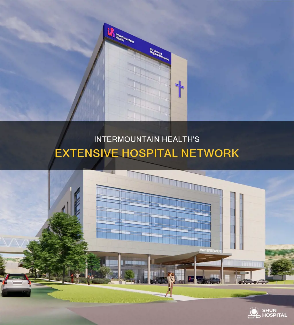 how many hospitals does intermountain health have