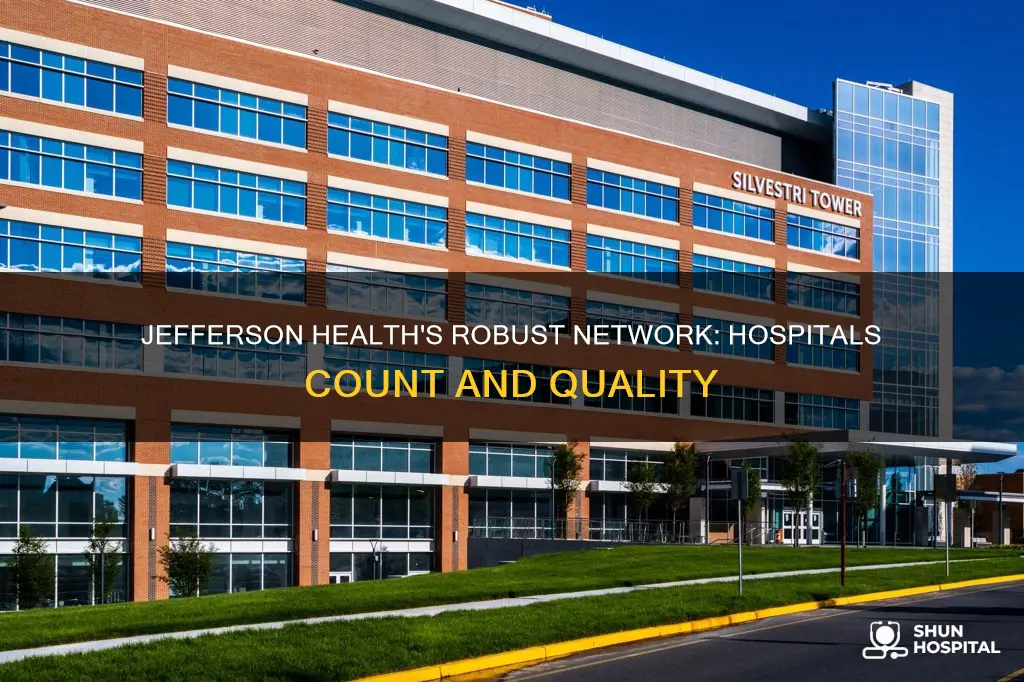 how many hospitals does jefferson health have