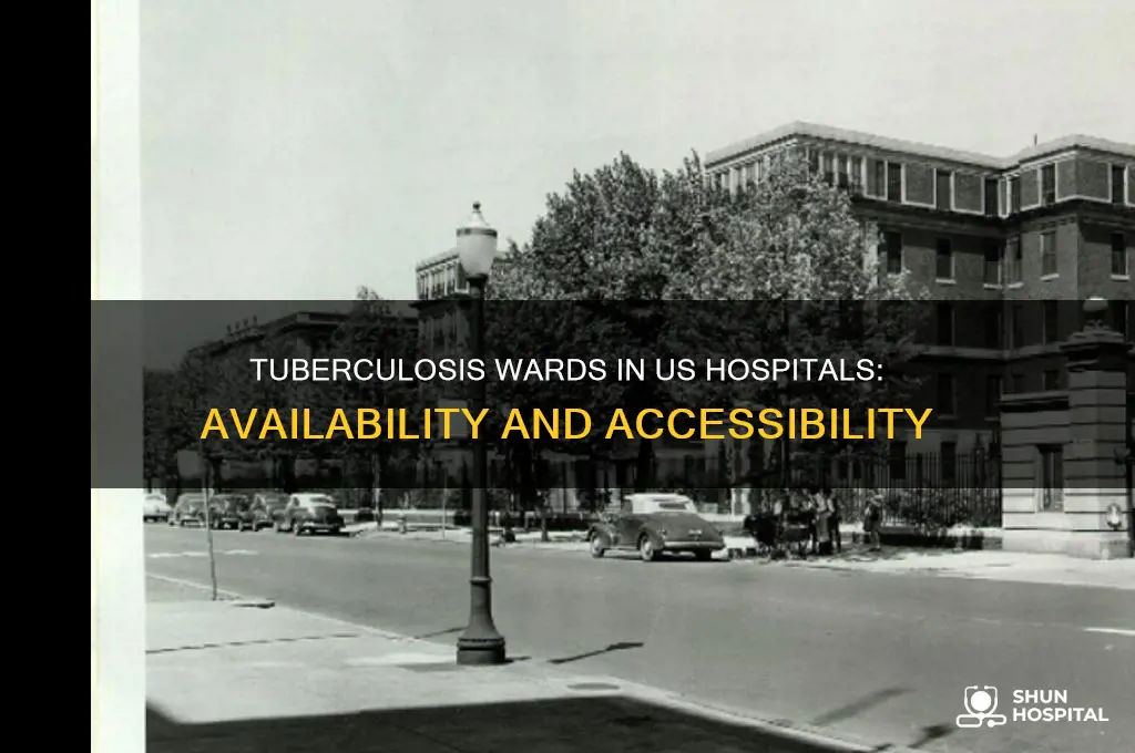 how many hospitals have tuberculosis wards in the us