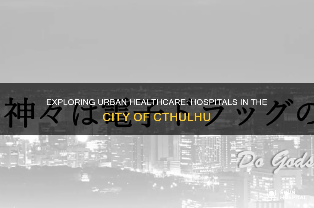 how many hospitals in a city call of cthulhu