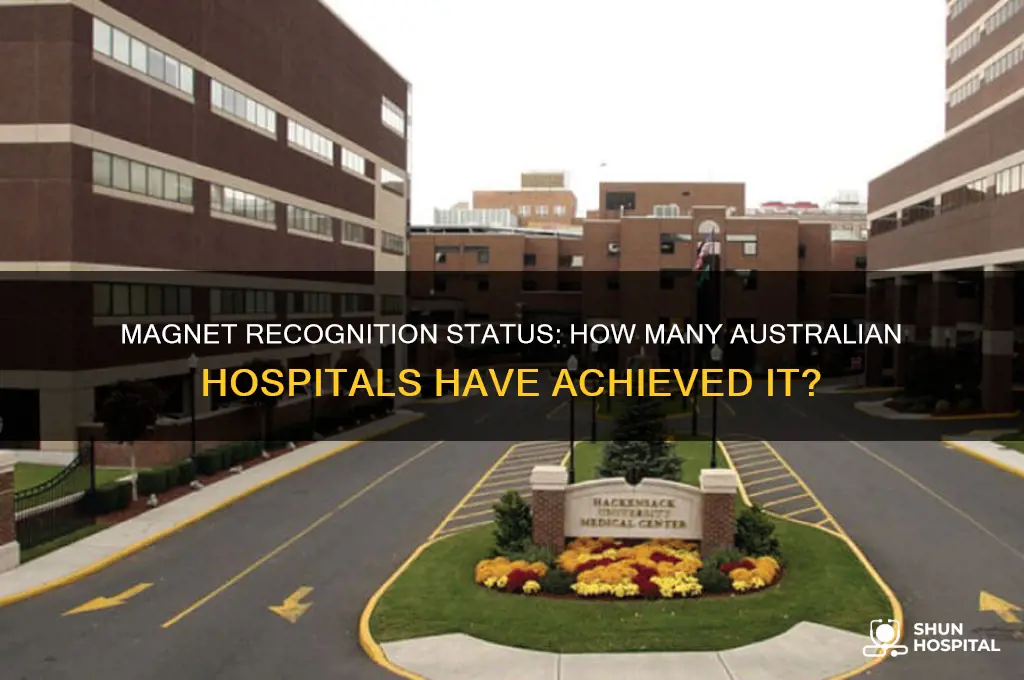 how many hospitals in australia have gained magnet recognition status