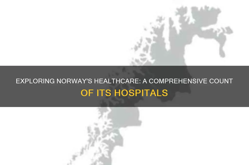 how many hospitals in norway