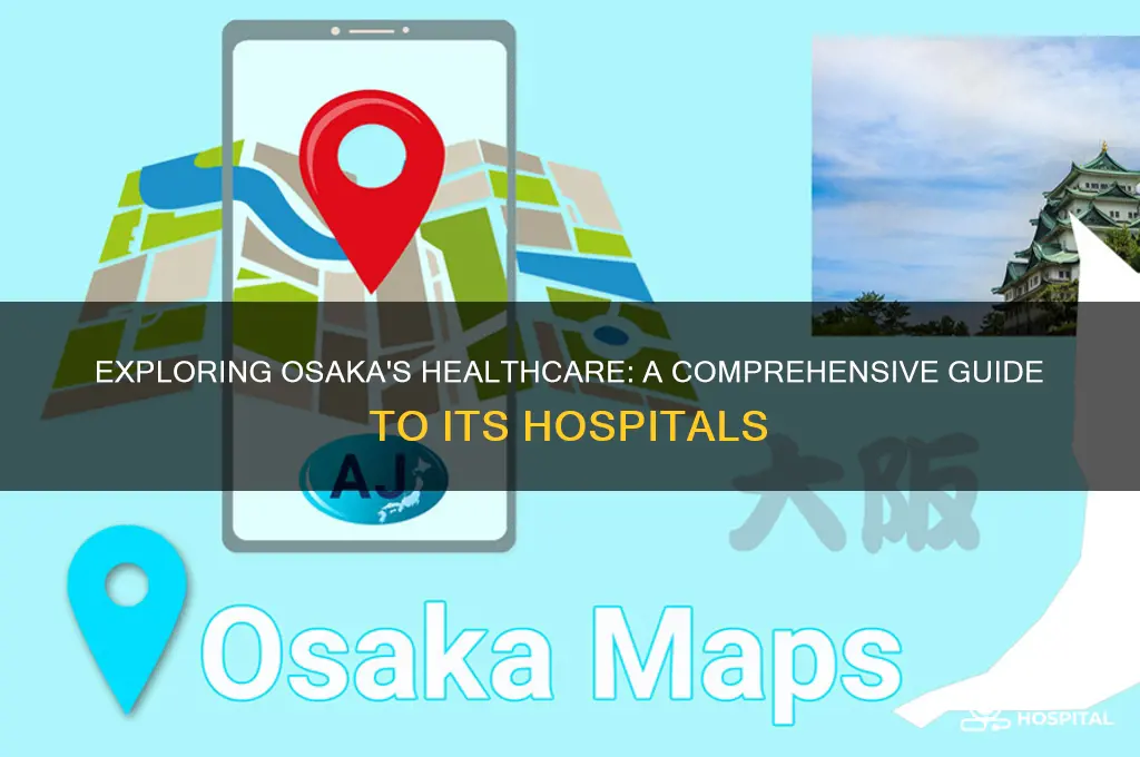 how many hospitals in osaka