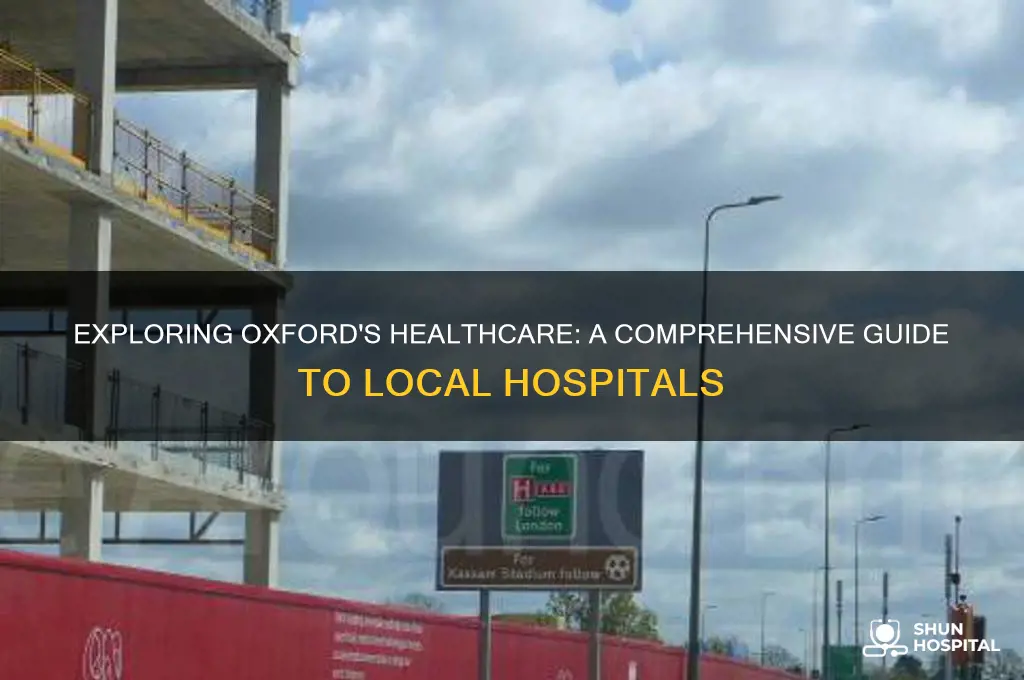 how many hospitals in oxford