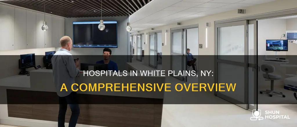 how many hospitals in white plains ny