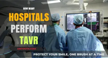 Exploring TAVR Accessibility: How Many Hospitals Offer This Procedure?