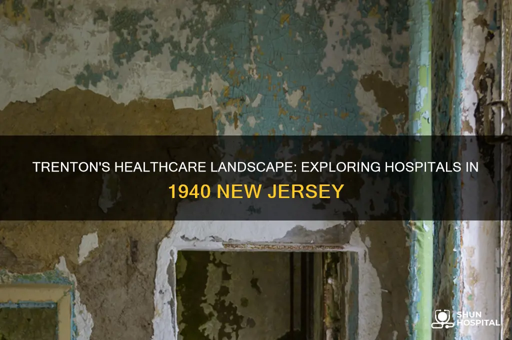 how many hospitals were in trenton nj in 1940